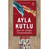 Sen de Gitme Triyandafilis / Ayla Kutlu + Sanat Kitabı