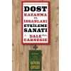 Dost Kazanma ve İnsanları Etkileme Sanatı
