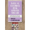 İşten ve Yaşamdan Zevk Almanın Yolları