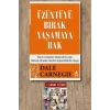Üzüntüyü Bırak Yaşamaya Bak