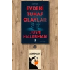 Evdeki Tuhaf Olaylar