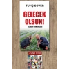 Gelecek Olsun !