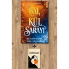 Bal ve Kül Sarayı