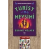 Sanat Kitabı + Turist Mevsimi / Brynne Weaver