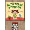 Artık Sebze Yiyorum
