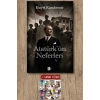 Atatürkün Neferleri