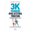 3K Tekniği İle Öfke ve Stres Yönetimi