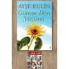 Güneşe Dön Yüzünü / Ayşe Kulin + Sanat Kitabı