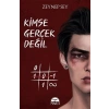 Kimse Gerçek Değil (Ciltli)