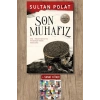 Son Muhafız - Hz. Süleyman’ın Yüzüğü’nün Romanı / Sultan Polat + Sanat Kitabı