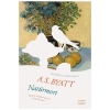 Natürmort / A. S. Byatt + Sanat Kitabı