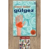 Gülgez / Güldem Şahan + Sanat Kitabı