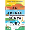 80 Trenle Dünya Turu
