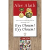 Eyy Uhnem! Eyy Uhnem! / Alev Alatlı + Sanat Kitabı