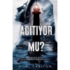Acıtıyor mu?