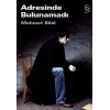 Adresinde Bulunamadı