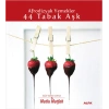 Afrodizyak Yemekler - 44 Tabak Aşk
