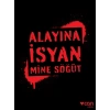Alayına İsyan