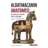 Aldatmacanın Anatomisi
