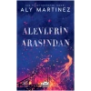 Alevlerin Arasından