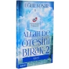 Allah De Ötesini Bırak 2 - Niyet