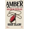 Amber Yıllıkları 2 - Avalon’un Tüfekleri