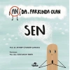 Anda ve Farkında Olan Sen