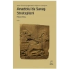 Anadoluda Savaş Stratejileri