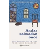 Anılar Solmadan Önce