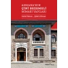 Ankara’nın Çini Bezemeli Mimari Yapıları
