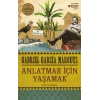 Anlatmak İçin Yaşamak