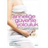Anneliğe Güvenle Yolculuk