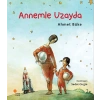 Annemle Uzayda