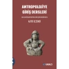 Antropolojiye Giriş Dersleri
