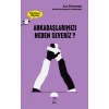 Arkadaşlarımızı Neden Severiz? - Düşünen Baykuş