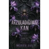 Arzuladığımız Kan - Kısım 2