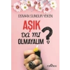 Aşık Da Mı Olmayalım?