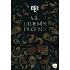 Asil Dedenin Düğünü