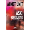 Aşk Köpekliktir