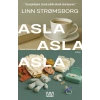 Asla, Asla, Asla