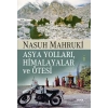 Asya Yolları, Himalayalar ve Ötesi