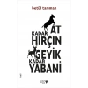 At Kadar Hırçın Geyik Kadar Yabani