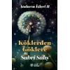 Ataların İzleri 2 - Köklerden Göklere