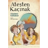 Ateşten Kaçmak