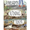 Ayaklarımın Altındaki Dünya (Ciltli)