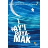 Ay’ı Boyamak