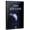 Ayın Eğrisinde - Birinci Kitap