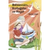 Babaannem, Kurbağalar ve Hayat