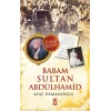 Babam Sultan Abdülhamid