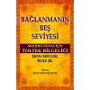 Bağlanmanın Beş Seviyesi